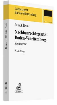 Abbildung von: Nachbarrechtsgesetz Baden-Württemberg - C.H.BECK