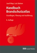 Cover: Handbuch Brandschutzatlas, 6. Auflage - Rudolf M&uuml;ller Verlag