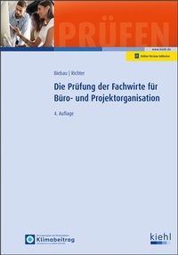 Abbildung von: Die Prüfung der Fachwirte für Büro- und Projektorganisation - Kiehl