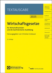 Abbildung von: Wirtschaftsgesetze für Wirtschaftsschulen und die kaufmännische Ausbildung - NWB