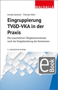Cover: Eingruppierung TV&ouml;D-VKA in der Praxis - Walhalla