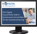 Bild: ESV-Digital Hauck/Noftz SGB IV - Gemeinsame Vorschriften f&uuml;r die Sozialversicherung AI - Jahresabonnement - Erich Schmidt Verlag