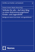 Cover: Teilhabe f&uuml;r alle - Auf dem Weg zu einer diskriminierungsfreien Kinder- und Jugendhilfe - Nomos