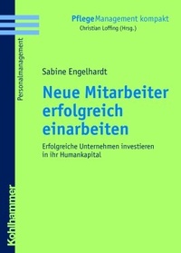 Abbildung von: Neue Mitarbeiter erfolgreich einarbeiten - Kohlhammer