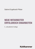 Cover: Neue Mitarbeiter erfolgreich einarbeiten - Kohlhammer