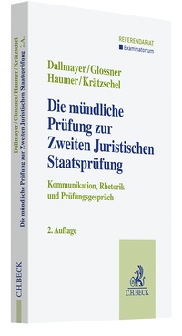 Abbildung von: Die mündliche Prüfung zur Zweiten Juristischen Staatsprüfung - C.H.BECK