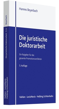 Abbildung von: Die juristische Doktorarbeit - Vahlen