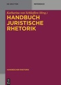 Cover: Handbuch Juristische Rhetorik - De Gruyter