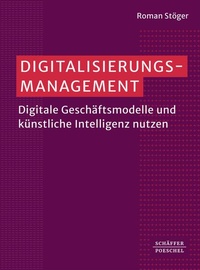 Enlarge image Cover: Digitalisierungsmanagement - Schäffer-Poeschel