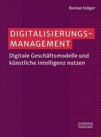 Abbildung von: Digitalisierungsmanagement - Schäffer-Poeschel