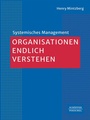 Cover: Organisationen endlich verstehen - Schäffer-Poeschel