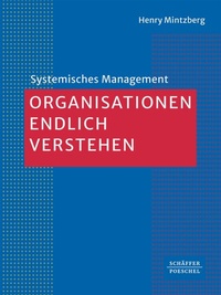 Abbildung von: Organisationen endlich verstehen - Schäffer-Poeschel