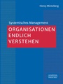 Cover: Organisationen endlich verstehen - Schäffer-Poeschel