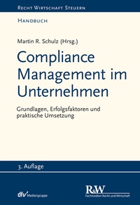 Abbildung von: Compliance Management im Unternehmen - Fachmedien Recht und Wirtschaft