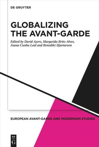 Enlarge image Cover: Globalizing the Avant-Garde - De Gruyter