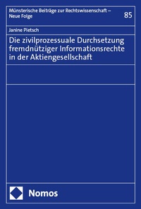 Abbildung von: Die zivilprozessuale Durchsetzung fremdnütziger Informationsrechte in der Aktiengesellschaft - Nomos