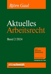 Abbildung von: Aktuelles Arbeitsrecht, Band 2/2024 - Otto Schmidt Verlag