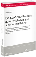 Abbildung von: Die StVG-Novellen zum automatisierten und autonomen Fahren - Fachmedien Recht und Wirtschaft