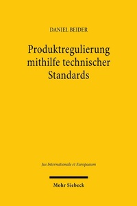 Abbildung von: Produktregulierung mithilfe technischer Standards - Mohr Siebeck