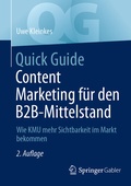 Cover: Quick Guide Content Marketing f&uuml;r den B2B-Mittelstand - Springer Gabler