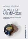 Cover: Die Welt im Krisenmodus - Kohlhammer