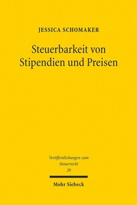 Abbildung von: Steuerbarkeit von Stipendien und Preisen - Mohr Siebeck