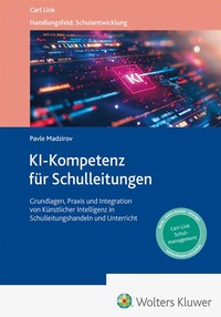 Abbildung von: KI-Kompetenz für Schulleitungen - Carl Link Verlag