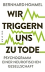 Cover: Wir triggern uns zu Tode - Westend