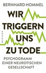 Cover: Wir triggern uns zu Tode - Westend