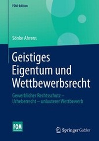 Abbildung von: Geistiges Eigentum und Wettbewerbsrecht - Springer Gabler
