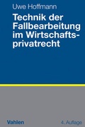 Cover: Technik der Fallbearbeitung im Wirtschaftsprivatrecht - Vahlen