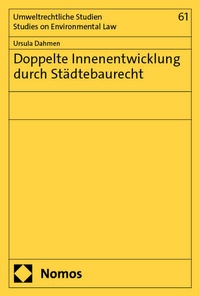 Abbildung von: Doppelte Innenentwicklung durch Städtebaurecht - Nomos