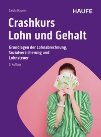 Bild vergrößern Bild: Crashkurs Lohn und Gehalt - Haufe-Lexware