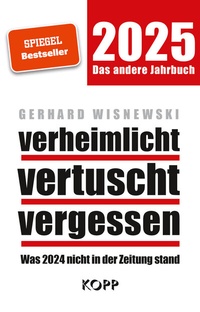 Abbildung von: verheimlicht - vertuscht - vergessen 2025 - Kopp Verlag