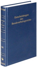 Abbildung von: Entscheidungen des Bundesarbeitsgerichts (BAGE) - Band 182 - Fachmedien Recht und Wirtschaft