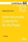 Cover: Internationales G&uuml;terrecht f&uuml;r die Praxis - Gieseking