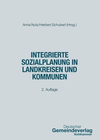 Abbildung von: Integrierte Sozialplanung in Landkreisen und Kommunen - Deutscher Gemeindeverlag