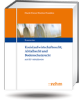 Abbildung von: Kreislaufwirtschafts-, Abfall- und Bodenschutzrecht - Grundwerk ohne Fortsetzungsbezug - Rehm