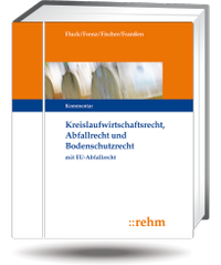 Abbildung von: Kreislaufwirtschafts-, Abfall- und Bodenschutzrecht - Grundwerk ohne Fortsetzungsbezug - Rehm