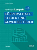 Cover: #steuernkompakt K&ouml;rperschaftsteuer und Gewerbesteuer - Sch&auml;ffer-Poeschel