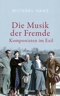 Cover: Die Musik der Fremde. Komponisten im Exil - Reclam