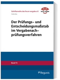 Abbildung von: Der Prüfungs- und Entscheidungsmaßstab im Vergabenachprüfungsverfahren - Reguvis Fachmedien
