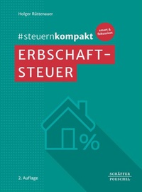 Bild vergrößern Bild: #steuernkompakt Erbschaftsteuer - Schäffer-Poeschel