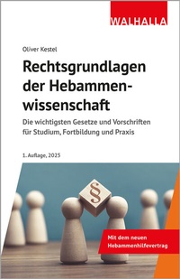 Abbildung von: Rechtsgrundlagen der Hebammenwissenschaft - Walhalla
