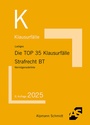 Bild: Die TOP 35 Klausurfälle Strafrecht BT - Alpmann Schmidt