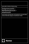Abbildung von: Zivilprozessrecht - Wettbewerbsrecht - Arbeitsrecht - Nomos