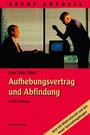 Cover: Aufhebungsvertrag und Abfindung - Bund-Verlag