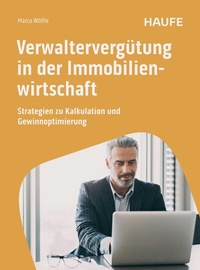 Abbildung von: Verwaltervergütung in der Immobilienwirtschaft - Haufe-Lexware
