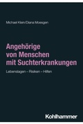 Cover: Angeh&ouml;rige von Menschen mit Suchterkrankungen - Kohlhammer
