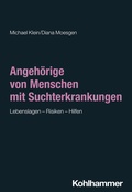 Cover: Angeh&ouml;rige von Menschen mit Suchterkrankungen - Kohlhammer